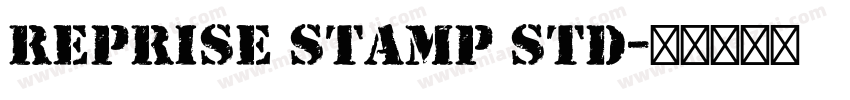 Reprise Stamp Std字体转换